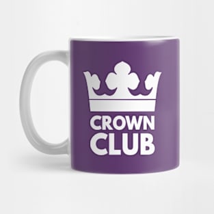 Crown Club - Funny King Royal Coronation. Mug